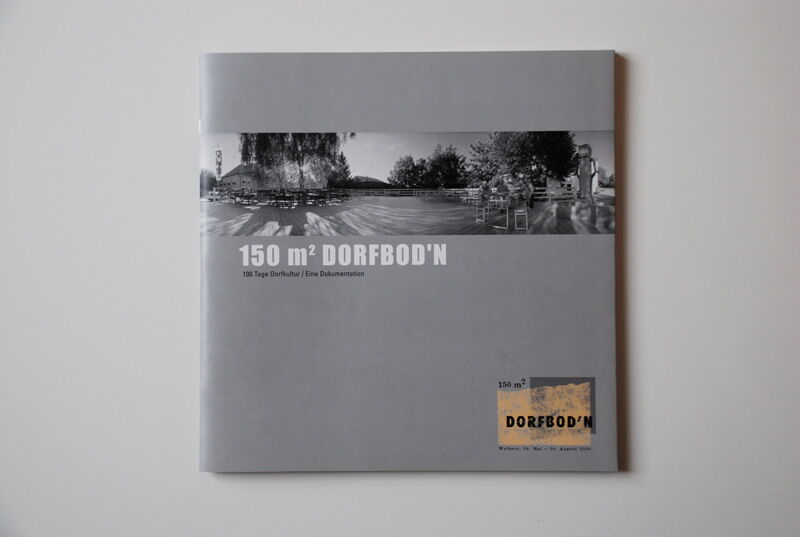 Kulturprojekt "150m² Dorfbodn"  Publikation, Titel
